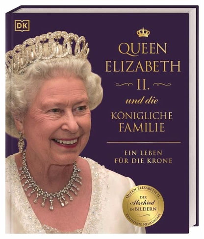Queen Elizabeth II. und die königliche Familie - Ein Leben für die Krone