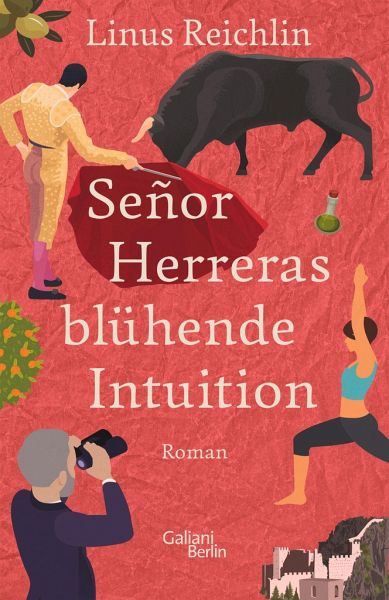 Senor Herreras blühende Intuition - Linus Reichlin